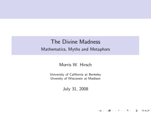Mathematics: the divine madness