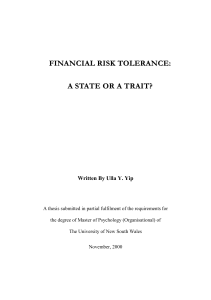 FINANCIAL RISK TOLERANCE: A STATE OR A TRAIT?