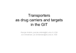 Transporters as drug carriers and targets in the GIT