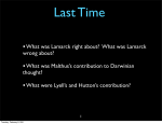•What was Lamarck right about? What was Lamarck wrong about