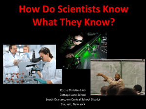 How Do Scientists Know What They Know?