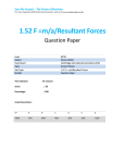 1.52 F =m/a/Resultant Forces