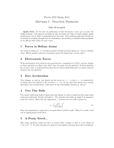 Midterm I - Practice Problems 1 Forces in Helium Atoms 2