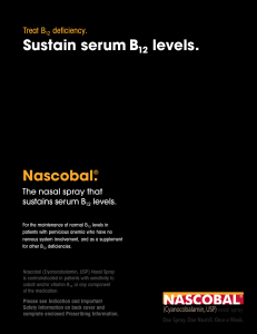 Nascobal.® Sustain serum B12 levels.