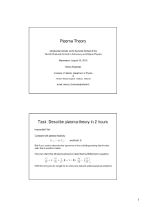 Plasma Theory Task: Describe plasma theory in 2 hours