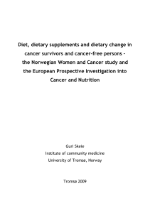 Diet, dietary supplements and dietary change in cancer