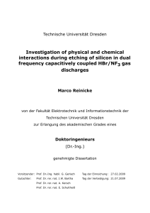 Investigation of physical and chemical interactions during