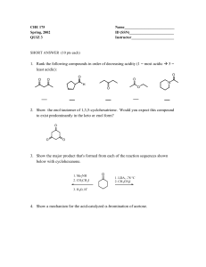 1. Rank the following compounds in order of decreasing acidity (1