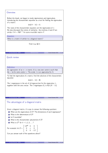 Overview Quick review The advantages of a diagonal matrix