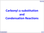 Carbonyl α-substitution and Condensation Reactions