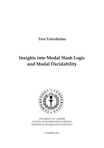 Insights into Modal Slash Logic and Modal Decidability