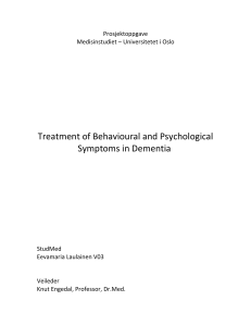 Treatment of Behavioural and Psychological Symptoms in Dementia