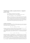 Classification results on purely electric or magnetic perfect