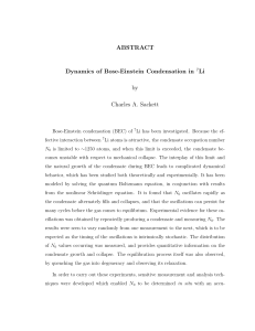 ABSTRACT Dynamics of Bose-Einstein Condensation in 7Li by
