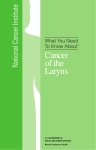 What You Need To Know About™ Cancer of the Larynx