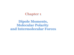 Lecture #3-Molecular Polarity and Physical Properties