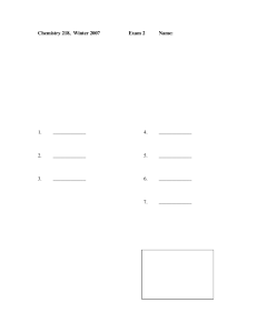 Chemistry 218, Winter 2007 Exam 2 Name: 1.
