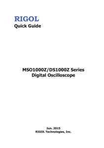 Quick Guide MSO1000Z/DS1000Z Series Digital Oscilloscope
