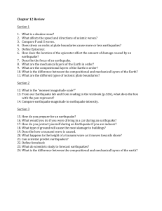 Chapter 12 Review Section 1 1. What is a shadow zone? 2