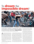 To dream the impossible dream?