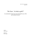 The Euro: `As bad as gold`? - Lund University Publications