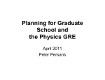Planning for Graduate School and the Physics GRE
