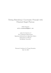 Testing Heisenberg`s Uncertainty Principle with