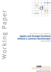 Apples and Oranges:Synthesis without a common denominator
