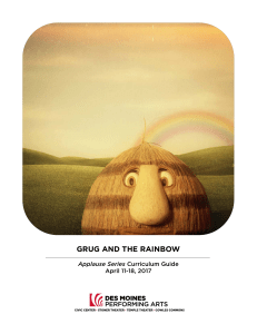 Grug and the Rainbow.Study Guide Des Moines Performing Arts