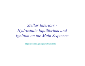 Stellar Interiors - Hydrostatic Equilibrium and Ignition on the Main