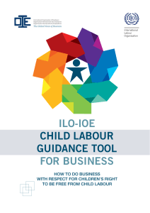 ILO-IOE CHILD LABOUR GUIDANCE TOOL FOR BUSINESS