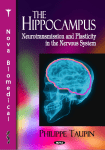 Hippocampus : Neurotransmission and Plasticity in the Nervous