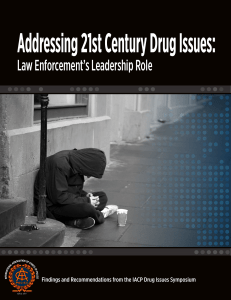 Addressing 21st Century Drug Issues: Law Enforcement`s