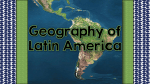 Describing the Geography of Latin America