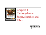 Chapter 4 Carbohydrates: Sugar, Starches and Fiber