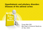 Hypothalamic and pituitary disorders Diseases of the adrenal cortex