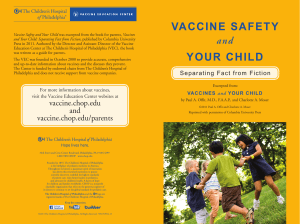 Exhibit N. a general information booklet on vaccine safety for parents titled VACCINE SAFETY AND YOUR CHILD, Separating Fact from Fiction , an excerpt from the book Vaccines and Your Child. (PDF: 2.20MB/34 pages)