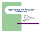 Minnesota Community Measurement Presentation: Recommended 2009 Ambulatory Care Measures (PDF: 119KB/21 pages)