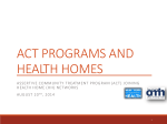 Assertive Community Treatment Program (ACT) Joining Health Home Networks