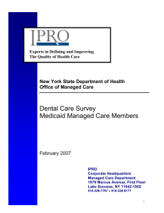 Dental Care Survey, Medicaid Managed Care Members, February, 2007