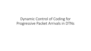 Dynamic Control of Coding for Progressive Packet Arrivals in DTNs