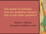 The power of richness: How can qualitative research help us ask