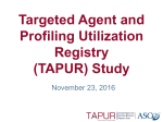Targeted Agent and Profiling Utilization Registry (TAPUR) Study