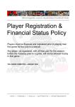 Players must be financial and registered prior to playing their first