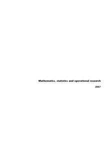 Mathematics, statistics and operational research 2007