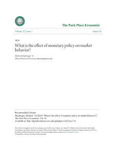 What is the effect of monetary policy on market behavior?