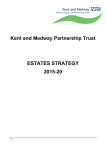 Kent and Medway Partnership Trust ESTATES STRATEGY 2015-20