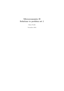 Microeconomics II Solutions to problem set 1