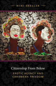 Mimi Sheller. Citizenship from Below