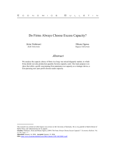 Do Firms Always Choose Excess Capacity? Abstract